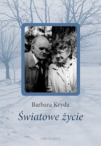 Światowe życie - Barbara Kryda - ebook + książka