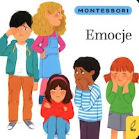 Montessori Emocje - Kunicka-Porwisz Marzena - książka