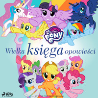 My Little Pony - Wielka księga opowieści - Hasbro France SAS - audiobook