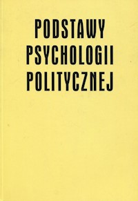 Podstawy psychologii politycznej -  - książka
