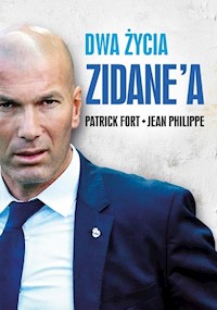 Dwa życia Zidane'a - Fort Patrick, Philippe Jean - książka