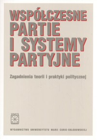 Współczesne partie i systemy partyjne -  - książka