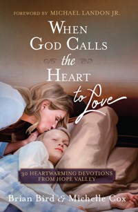 When God Calls the Heart to Love - Brian Bird - ebook