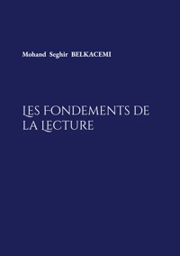 Les fondements de la lecture - Mohand Seghir Belkacemi - ebook