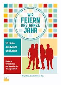 Wir feiern das ganze Jahr -  - ebook