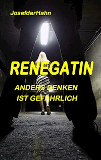 Die Renegatin - Josef Hahn - ebook