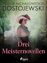 Drei Meisternovellen - Fjodor M. Dostojewski - ebook