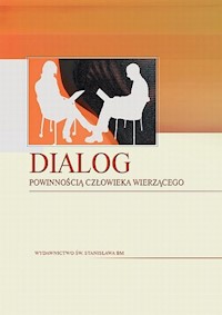 Dialog powinnością człowieka wierzącego -  - książka