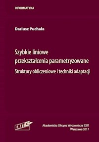 Szybkie liniowe przekształcenia parametryzowane - Puchała Dariusz - książka