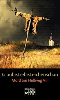 Glaube. Liebe. Leichenschau - Bernhard Aichner - ebook