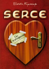 Serce do wynajęcia - Młynarczyk Elżbieta - książka