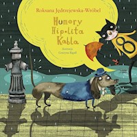 Humory Hipolita Kabla - Roksana Jędrzejewska-Wróbel - ebook + książka