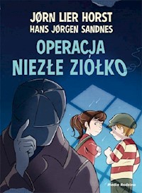 Operacja Niezłe Ziółko - Horst Jorn Lier - książka