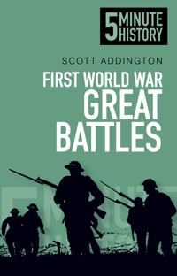 First World War Great Battles: 5 Minute History - Scott Addington - ebook