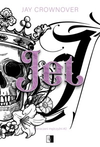 Jet. Cykl Naznaczeni Mężczyźni. Tom 2 - Jay Crownover - ebook + audiobook + książka