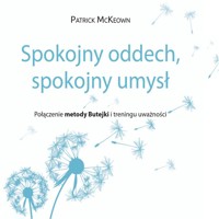 Spokojny oddech, spokojny umysł - Patrick McKeown - ebook + audiobook