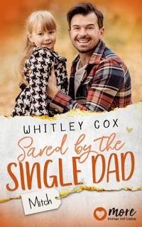 Saved by the Single Dad – Mitch - Whitley Cox - ebook
