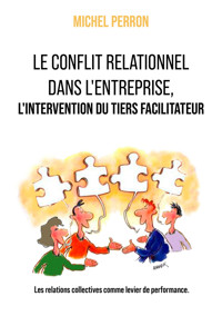Le conflit relationnel dans l'entreprise - Michel Perron - ebook