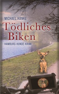 Tödliches Biken - Michael Hanke - ebook