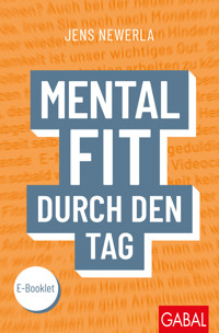 Mental fit durch den Tag - Jens Newerla - ebook