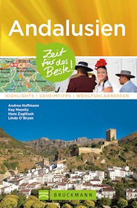 Bruckmann Reiseführer Andalusien: Zeit für das Beste - Andrea Hoffmann - ebook