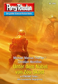Perry Rhodan 3192: Unter dem Nabel von Zou Skost - Michael Marcus Thurner - ebook