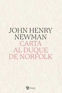 Carta al Duque de Norfolk - John Henry Newman - ebook