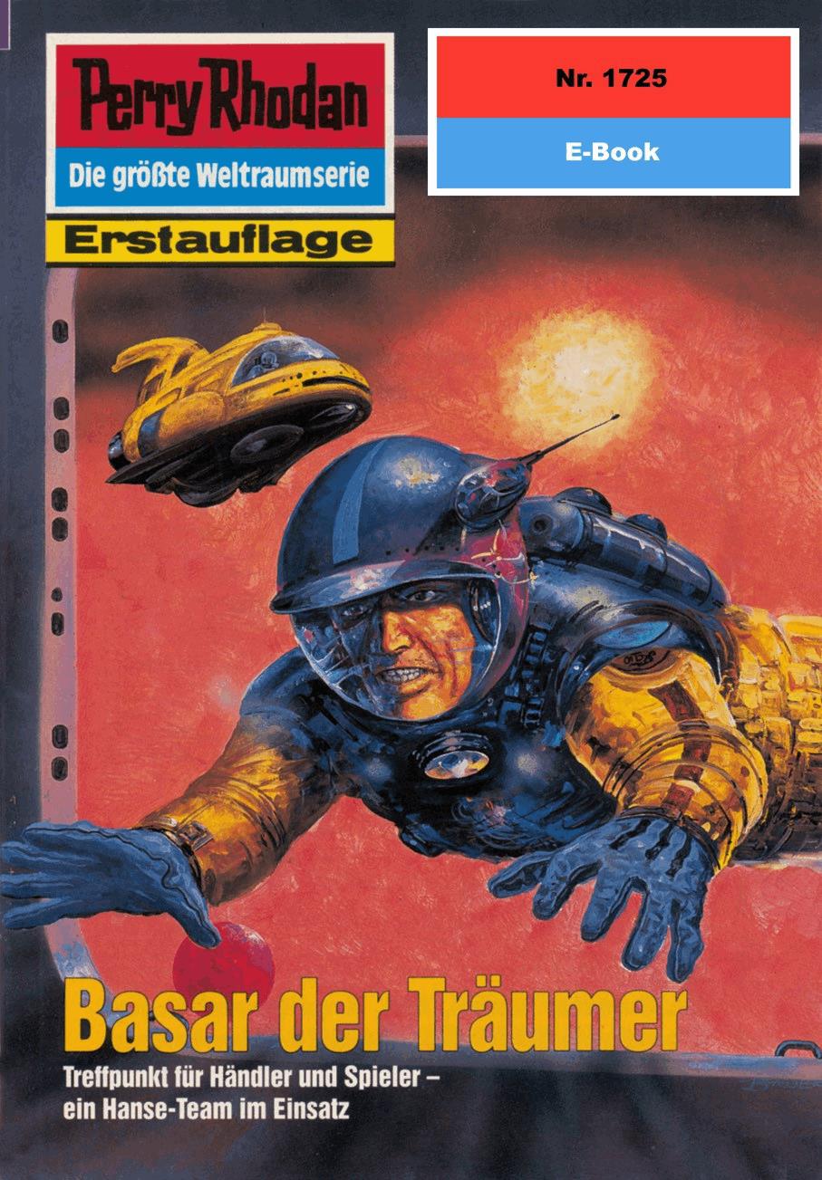 Perry Rhodan 1725: Basar der Träumer