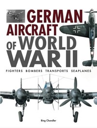 German Aircraft of World War II - Bing Chandler - książka