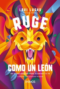 Ruge como un león - Lusko Levi - ebook