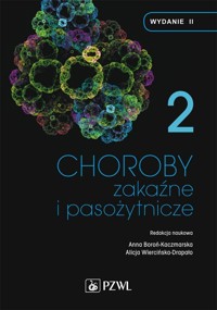 Choroby zakaźne i pasożytnicze. Tom 2 - Alicja Wiercińska-Drapało, Anna Boroń-Kaczmarska - książka