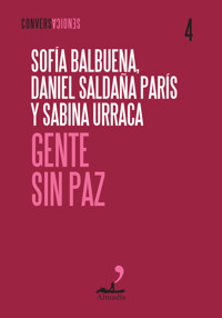 Gente sin paz - Daniel Saldaña Paris - ebook