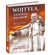 Wojtyła - nadzieja Polaków - Karol Wojtyła - książka