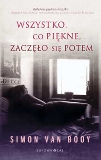 Wszystko, co piękne, zaczęło się potem - Simon Van Booy - ebook