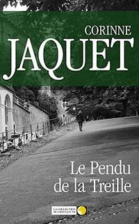 Le Pendu de la Treille - Corinne Jaquet - ebook