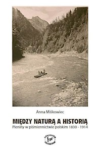 Między naturą a historią - Miśkowiec A. - książka