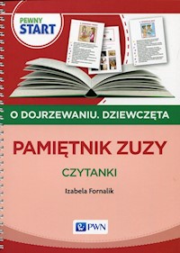 Pewny start O dojrzewaniu Dziewczęta Pamiętnik Zuzy - Fornalik Izabela - książka