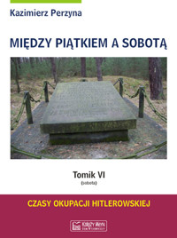 Między Piątkiem a Sobotą Tomik VI (sobota) - Perzyna Kazimierz - książka