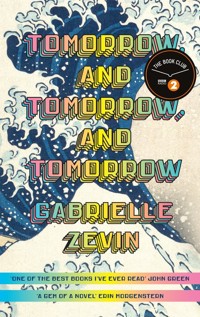 Tomorrow, and Tomorrow, and Tomorrow - Zevin	 Gabrielle - książka