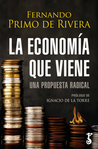 La economía que viene - Fernando Primo de Rivera - ebook