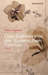 Das Geheimnis der Eulerschen Formel - Yoko Ogawa - ebook