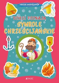Dzieci poznają symbole chrześcijańskie - Gigante Serena - książka