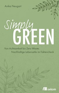 Simply Green - Anika Neugart - ebook