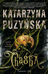 Chąśba. Cykl Grodzisko. Tom 1 - Katarzzyna Puzyńska - ebook + książka