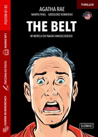 The Belt w wersji do nauki angielskiego - Agatha Rae, Marta Fihel, Grzegorz Komerski - ebook