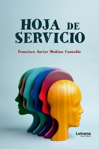 Hoja de servicio - Francisco Javier Moñino Custodio - ebook