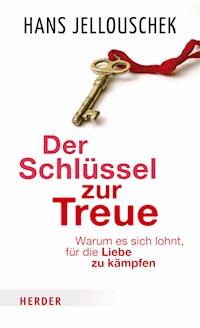 Der Schlüssel zur Treue - Hans Jellouschek - ebook