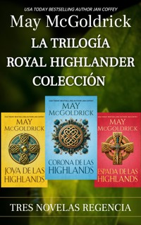 La Trilogía Royal Highlander Colección - May McGoldrick - ebook