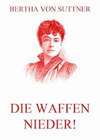 Die Waffen nieder! - Bertha Von Suttner - ebook