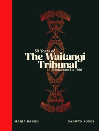 50 Years of The Waitangi Tribunal -  - ebook